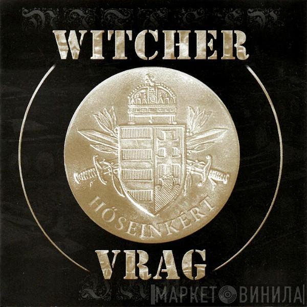 Witcher , Vrag  - Hőseinkért...