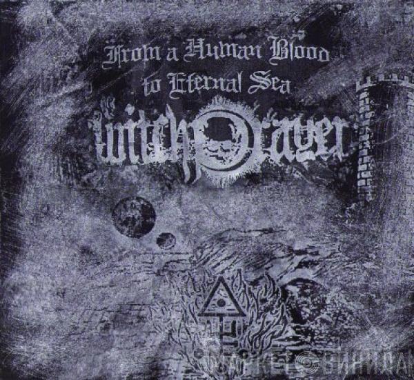 Witchprayer - From A Human Blood To Eternal Sea