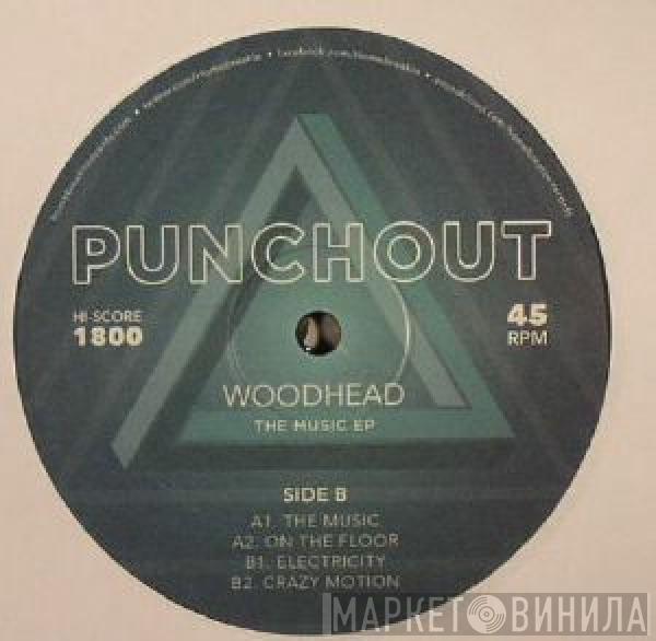 Woodhead - The Music EP
