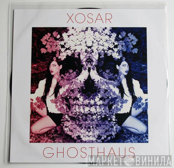 Xosar - Ghosthaus