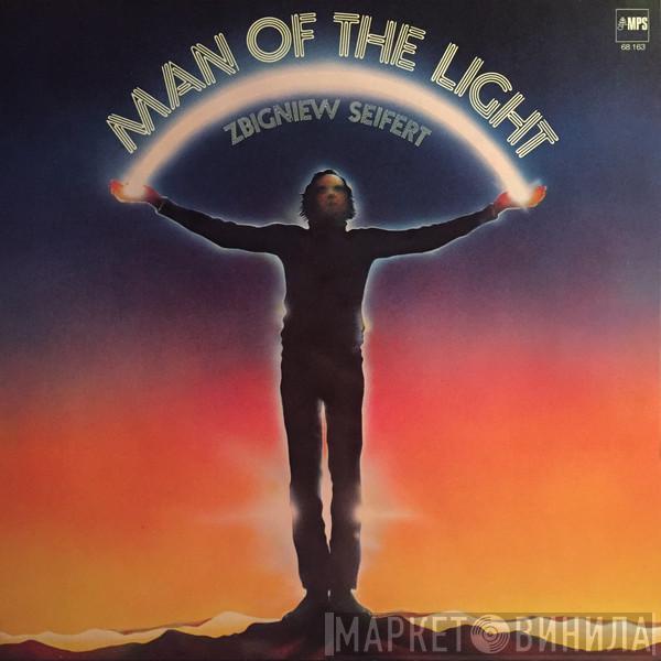Zbigniew Seifert - Man Of The Light