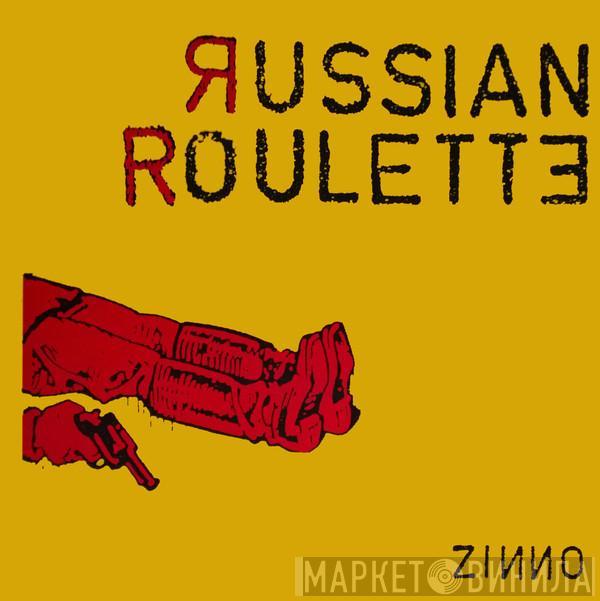 Zinno - Russian Roulette