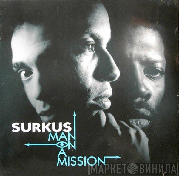 Surkus - Man On A Mission