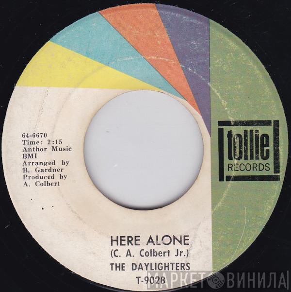 The Daylighters - Here Alone / Whisper Of The Wind