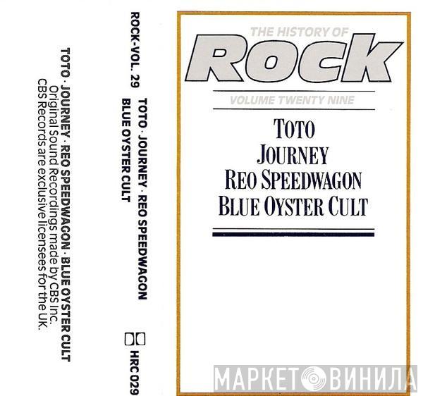 Toto, Journey, REO Speedwagon, Blue Öyster Cult - The History Of Rock (Volume Twenty Nine)